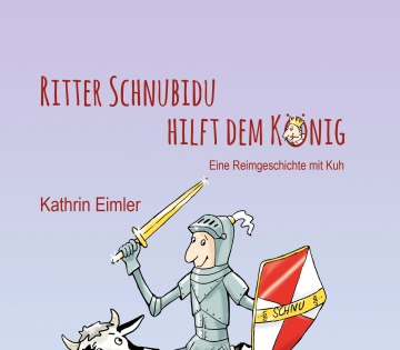 Cover des Buches &quot;Ritter Schnubidu&quot;, © Kathrin Eimler